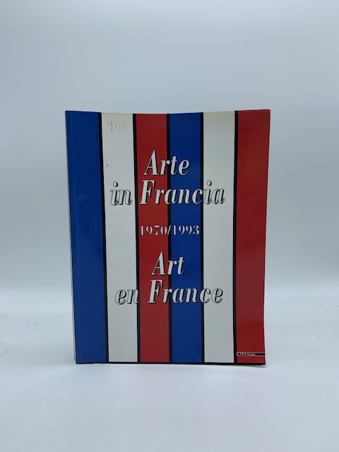 Arte in Francia 1970-1993. Art en France